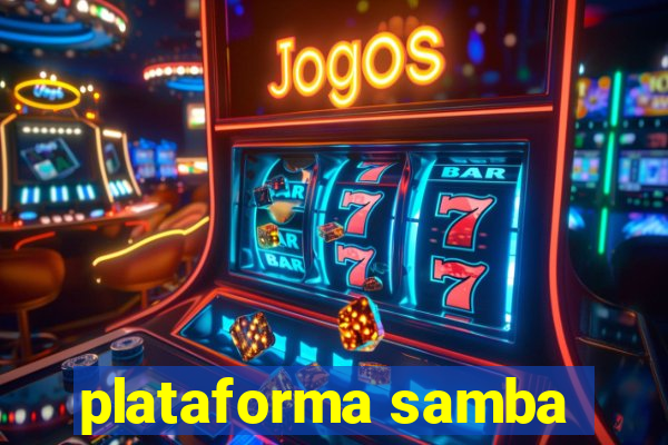 plataforma samba